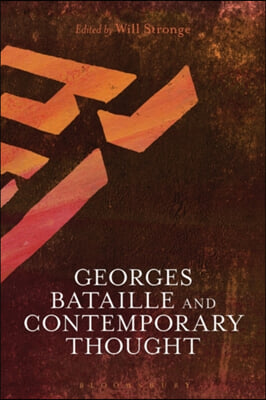 Georges Bataille and Contemporary Thought