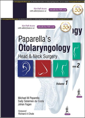 Paparella&#39;s Otolaryngology: Head &amp; Neck Surgery