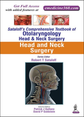 Sataloff&#39;s Comprehensive Textbook of Otolaryngology: Head &amp; Neck Surgery: Head and Neck Surgery