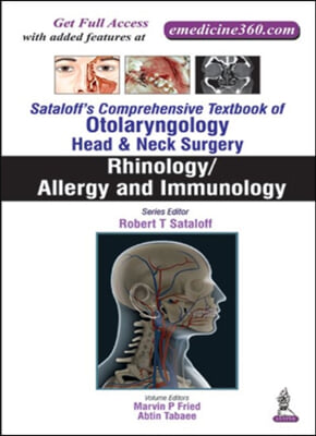 Sataloff's Comprehensive Textbook of Otolaryngology: Head & Neck Surgery: Rhinology/Allergy and Immunology