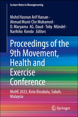 Proceedings of the 9th Movement, Health &amp; Exercise Conference: Mohe 2023, Kota Kinabalu, Sabah, Malaysia