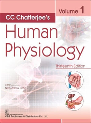 CC Chatterjee&#39;s Human Physiology, Volume 1