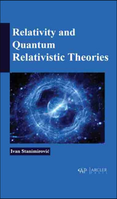 Relativity and Quantum Relativistic Theories