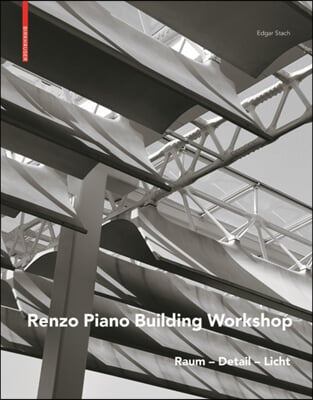 Renzo Piano: Raum - Detail - Licht