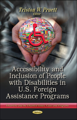 Accessibility &amp; Inclusion of People with Disabilities in U.S. Foreign Assistance Programs