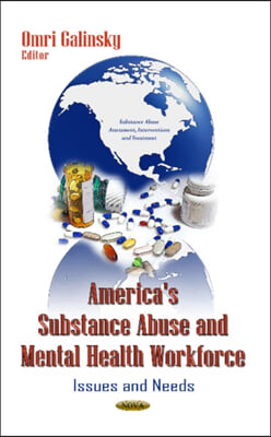 America&#39;s Substance Abuse and Mental Health Workforce