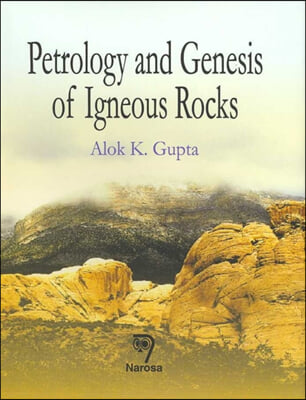 Petrology and Genesis of Igneous Rocks