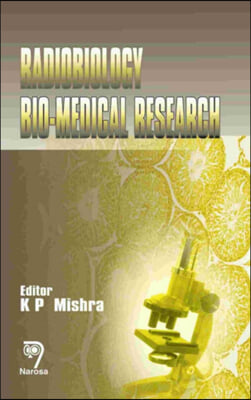 Radiobiology and Bio-Medical Research