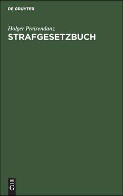 Strafgesetzbuch: Lehrkommentar Mit Erlauterungen Und Beispielen, Ausgewahlten Nebengesetzen Sowie Einem Anhang Uber Jugendstrafrecht