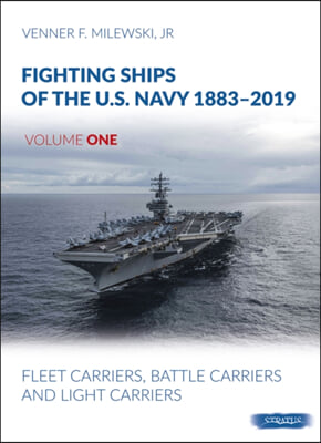 Fighting Ships of the U.S. Navy 1883-2019