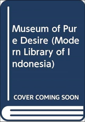 Museum of Pure Desire