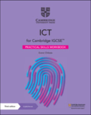 Cambridge Igcse(tm) Ict Practical Skills Workbook with Digital Access (2 Years)