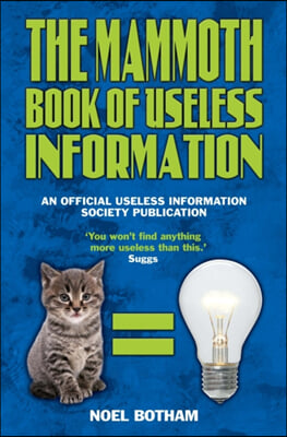 Mammoth Book of Useless Information