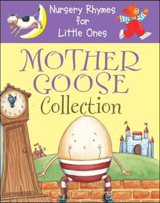 Nursery Rhymes for Little Ones: Mother Goose Collection: