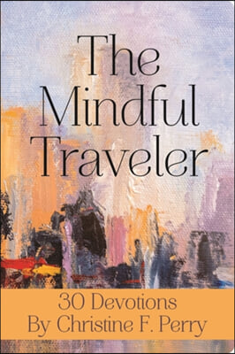 The Mindful Traveler Journal