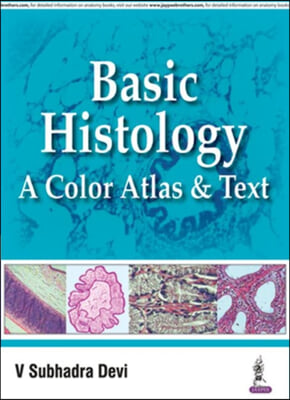 Basic Histology: A Color Atlas & Text