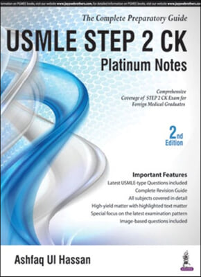 USMLE Platinum Notes Step 2 Ck: The Complete Preparatory Guide