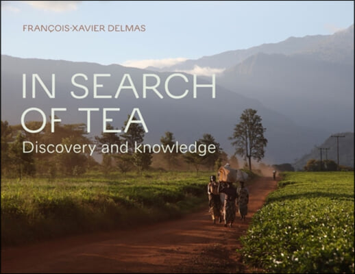 In Search of Tea: Discovery and Knowledge