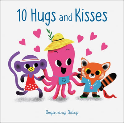 Chronicle Baby: 10 Hugs &amp; Kisses: Beginning Baby