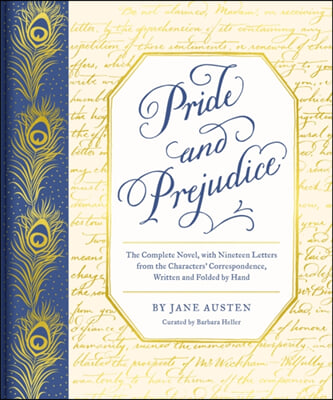 Pride and Prejudice: The Complete Novel, with Nineteen Letters from the Characters&#39; Correspondence, Written and Folded by Hand (Hardcover)