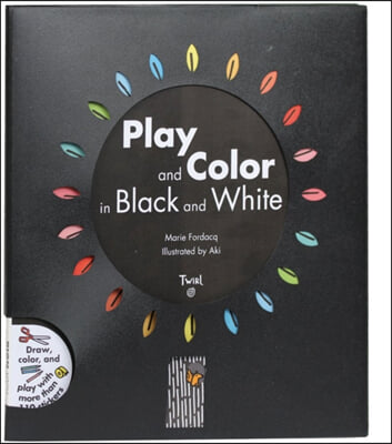 Play and Color in Black and White [With Sticker(s)]