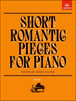 The Short Romantic Pieces for Piano, Book I