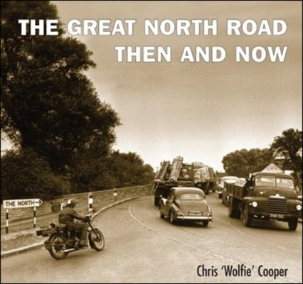 Great North Road:Then and Now