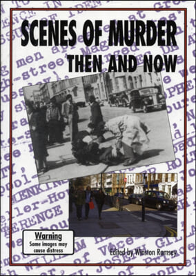 Scenes of Murder: Then and Now