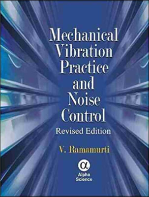 Mechanical Vibration Practice and Noise Control