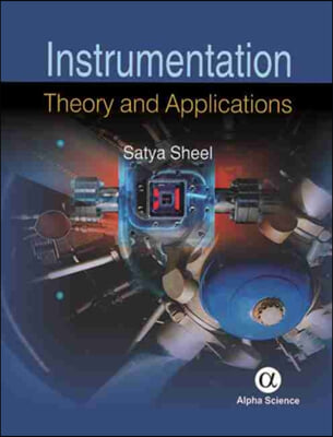 Instrumentation: Theory and Applications