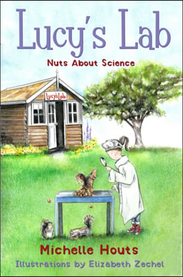 Nuts about Science: Lucy's Lab #1volume 1