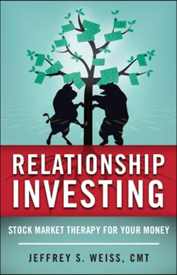 Relationship Investing: Stock Market Therapy for Your Money