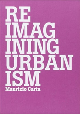 Reimagining Urbanism