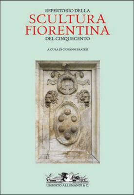 Reperto Della Scultura Fiorentina Del Cinquecento