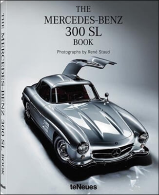 The Mercedes-Benz 300 SL Book Collector&#39;s Edition: With on Ice, 28 Photoprint