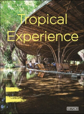 Tropical Experience