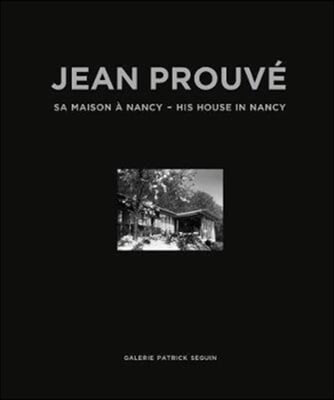 Jean Prouv? His House in Nancy, 1954