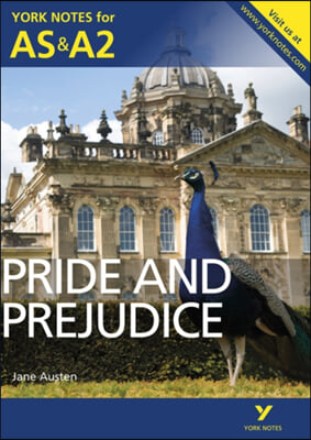 A Pride and Prejudice: York Notes for AS &amp; A2