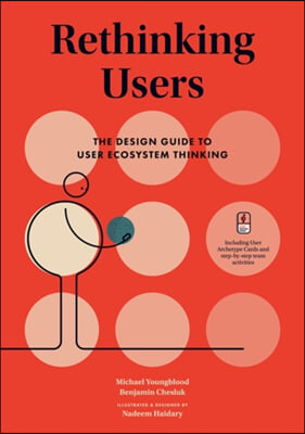 Rethinking Users: The Design Guide to User Ecosystem Thinking