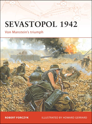 Sevastopol 1942: Von Manstein's Triumph