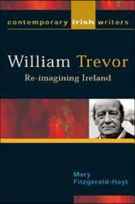 William Trevor: Re-Imagining Ireland