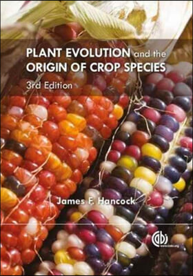 Plant Evolution and the Origin of Crop Species