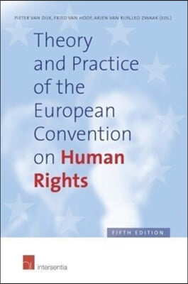 Theory and Practice of the European Convention on Human Rights, 5th Edition (Paperback): Fifth Edition