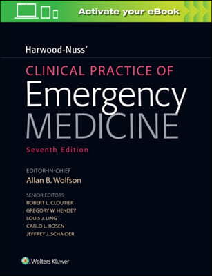 Harwood-Nuss' Clinical Practice of Emergency Medicine