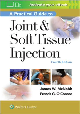 A Practical Guide to Joint &amp; Soft Tissue Injection