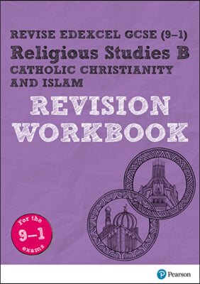 Pearson REVISE Edexcel GCSE Religious Studies, Catholic Christianity &amp; Islam Revision Workbook - 2023 and 2024 exams