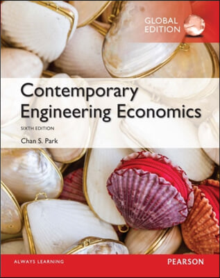 Contemporary Engineering Economics, 6/E