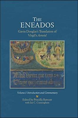 The Eneadosgavin Douglas&#39;s Translation of Virgil&#39;s Aeneid.: Volume I: Introduction and Commentary