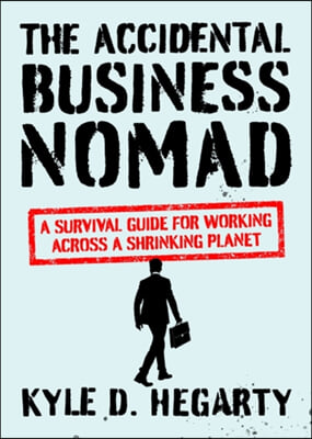 The Accidental Business Nomad