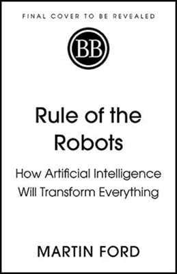 The Rule of the Robots